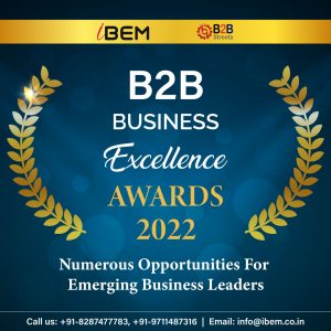 B2B Business Trends Excellence Awards 2022 to Unlock Numerous Opportunities for Emerging Business Leaders